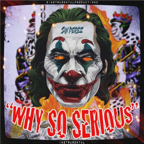 Why So Serious (Instrumental)