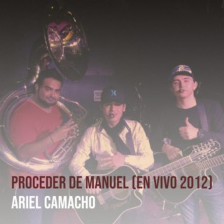 Proceder De Manuel (En Vivo 2012)