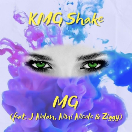 KMG Shake ft. J Nolan, Nini Nicole & Ziggy | Boomplay Music