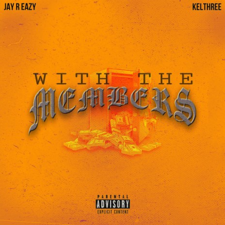 With The Members ft. Kelthree | Boomplay Music