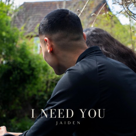 I Need You | Boomplay Music