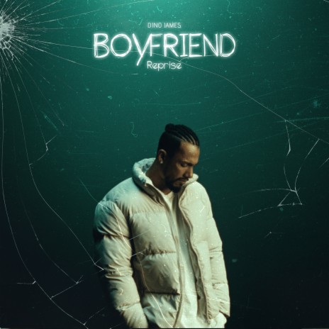 Boyfriend Reprise | Boomplay Music