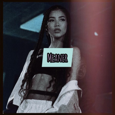 Meaner (R&B Beat) | Boomplay Music