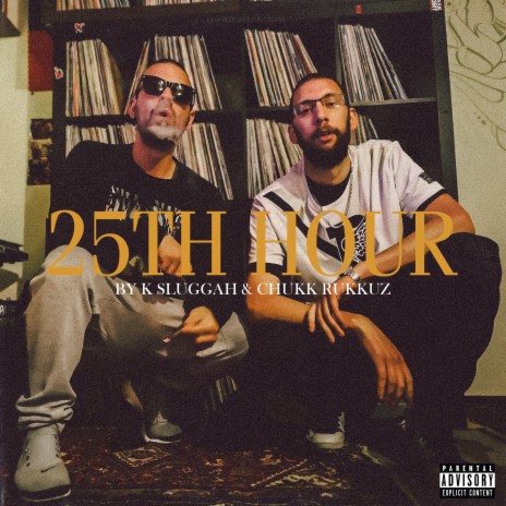 25th Hour ft. Chukk Rukkuz | Boomplay Music