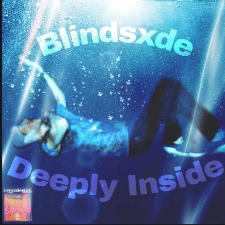 Deeply Inside | Boomplay Music