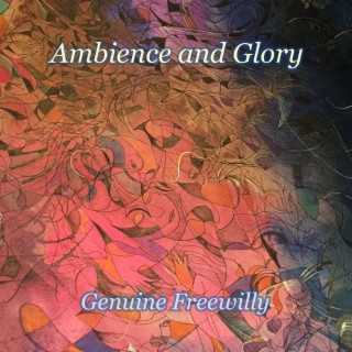 Ambience and Glory