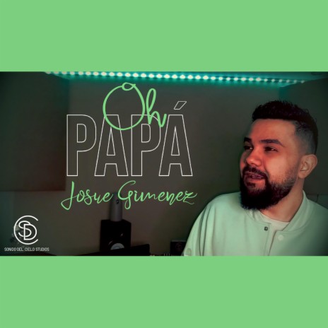 Oh Papá | Boomplay Music