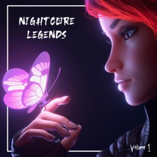 Nightcore Legends: Volume 1