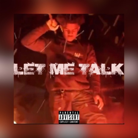 Let me talk | Boomplay Music