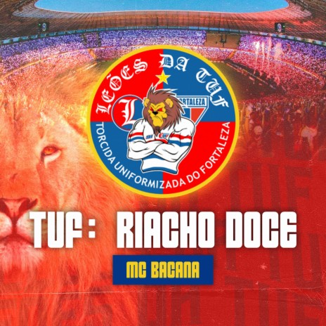 TUF: Riacho Doce ft. DJ Serginho | Boomplay Music