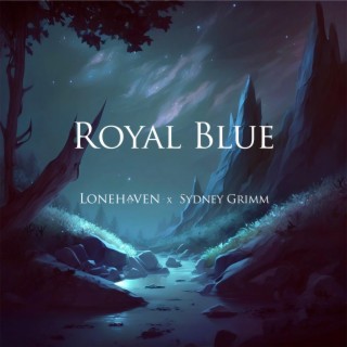 Royal Blue ft. Sydney Grimm lyrics | Boomplay Music