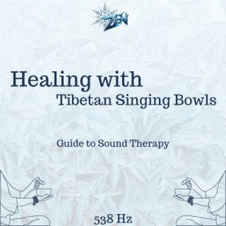 Healing with Tibetan Singing Bowls: a 538 Hz Guide to Sound Therapy