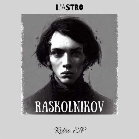 Raskolnikov | Boomplay Music