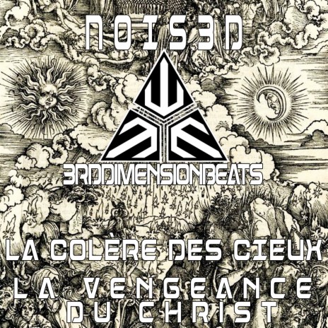 La Colère Des Cieux - La Vengeance Du Christ ft. 3rdDimensionBeats