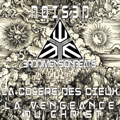 La Colère Des Cieux - La Vengeance Du Christ ft. 3rdDimensionBeats | Boomplay Music