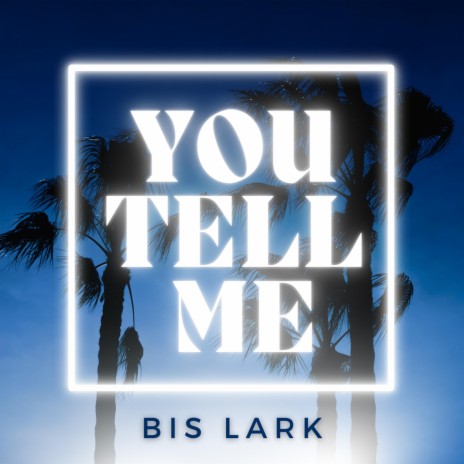 You Tell Me | Boomplay Music