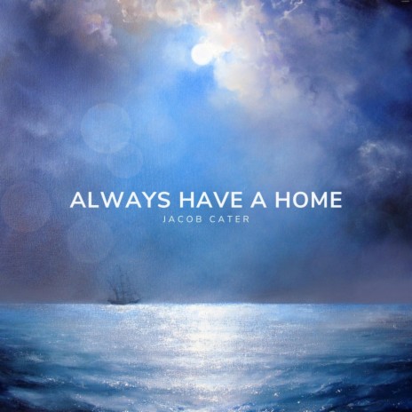 Always Have a Home | Boomplay Music