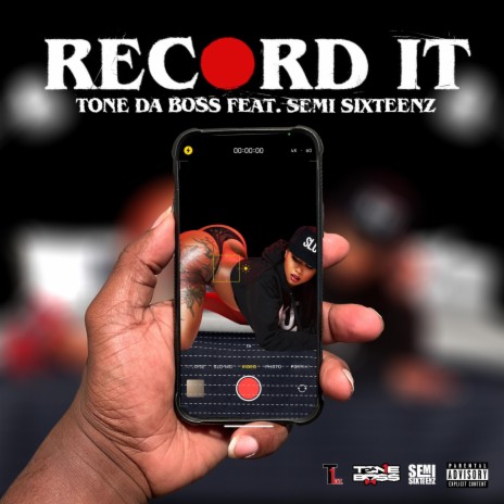 Record It ft. Semi Sixteenz | Boomplay Music