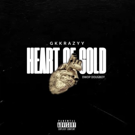 Heart of Gold ft. Dwop DoughBoy | Boomplay Music