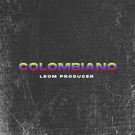 Colombiano | Boomplay Music