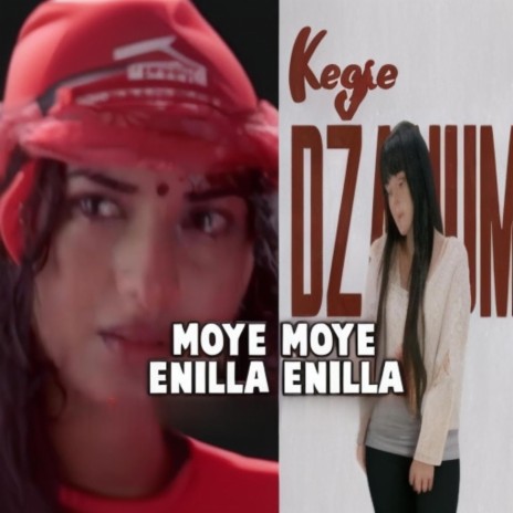 Enilla Enilla x Moye Moye | Boomplay Music