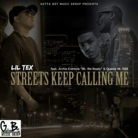STREETS KEEP CALLING ft. QUANTE & ARCHIE EVERSOLE | Boomplay Music