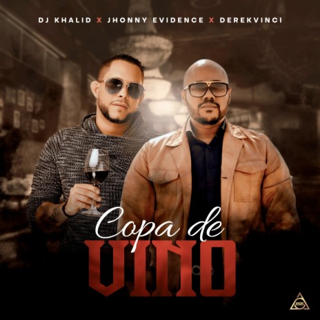 La Copa de Vino ft. Jhonny Evidence & DerekVinci | Boomplay Music