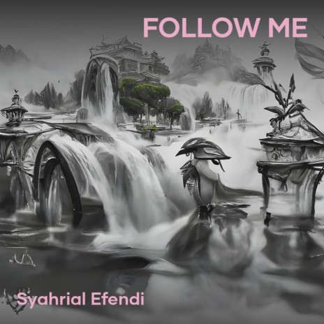 Follow Me (Live) ft. Syahrial | Boomplay Music