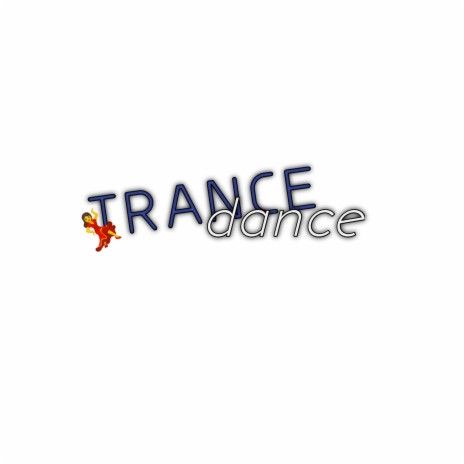 Trance Dance | Boomplay Music