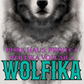 Project Wolfika, Vol. 1 - Wolfika