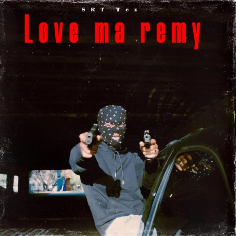 Love ma remy | Boomplay Music