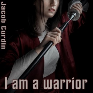 I am a warrior