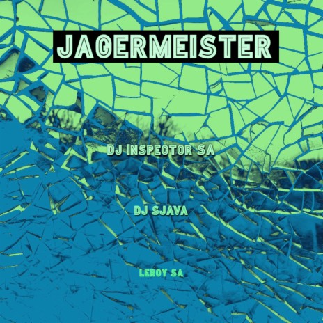 Jagermeister ft. Dj Sjava & Leroy SA | Boomplay Music