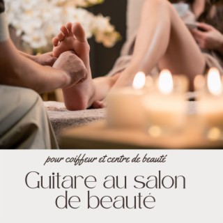 Guitare au salon de beauté: Piste d'accompagnement pour coiffeur et centre de beauté