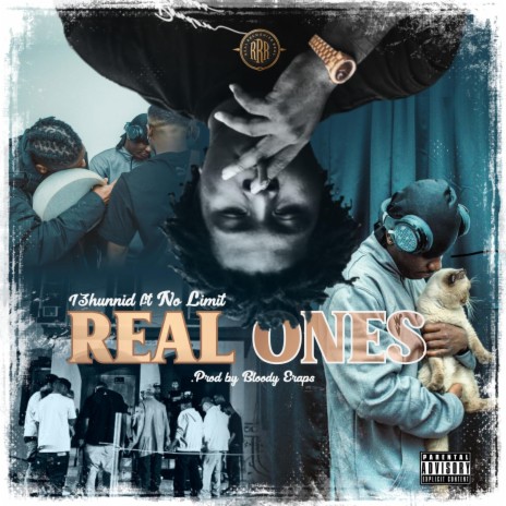 Real Ones ft. No Limit | Boomplay Music