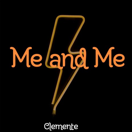 Me and Me | Boomplay Music