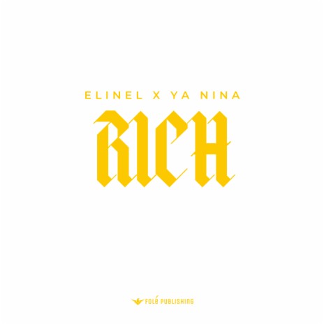 Rich ft. YA NINA | Boomplay Music