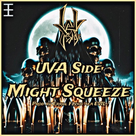 Might Squeeze ft. Errol Flynn aka EVIL | Boomplay Music