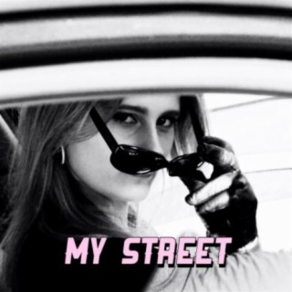 my street lyrics | Boomplay Music