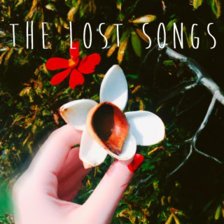 The lost songs