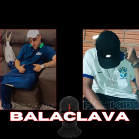 Balaclava ft. Mota01 & BLACK TRAP