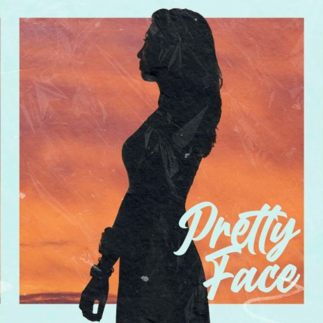 Pretty Face | Boomplay Music