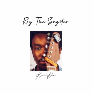 Roy The Songster
