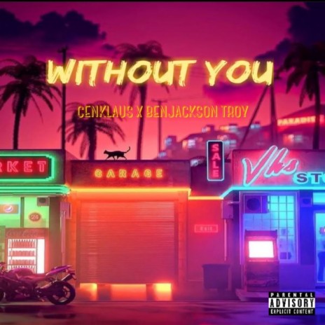 Without you (feat. Benjackson Troy)