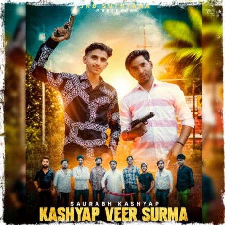 Kashyap Veer Surma ft. Ajeet Kashyap | Boomplay Music