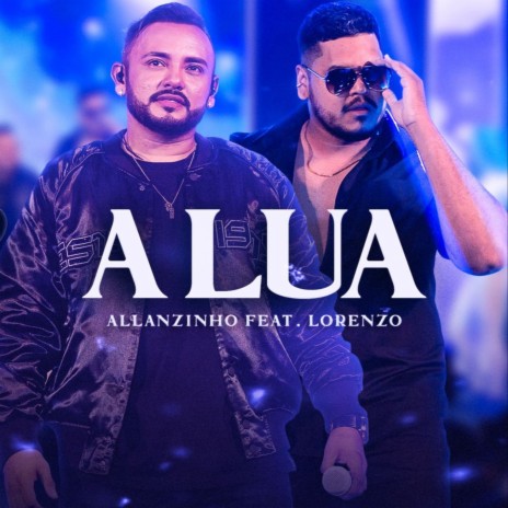 A Lua (feat. Lorenzo) | Boomplay Music