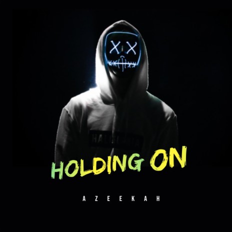 Holding On | Boomplay Music