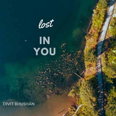 LOST IN YOU | Boomplay Music