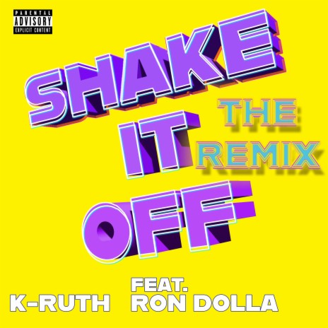 Shake It Off The Remix ft. Ron Dolla | Boomplay Music