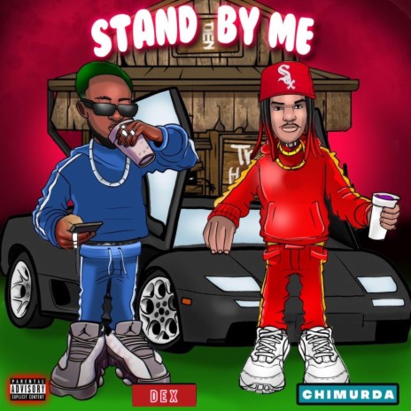 STAND BY ME ft. CHI MURDA | Boomplay Music